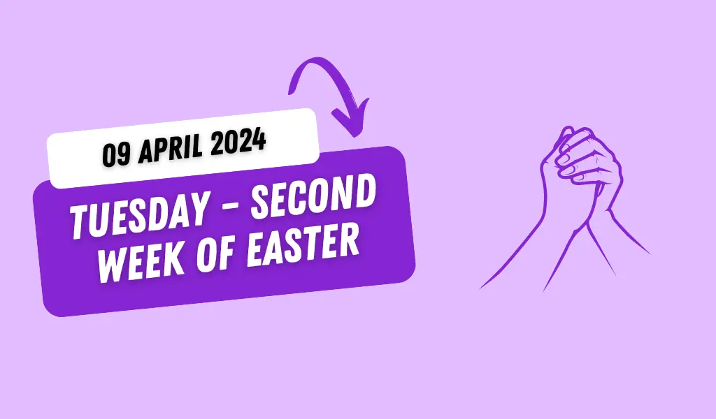 Catholic Mass Readings and Reflection April 09, 2024 1 Catholic Mass Readings and Reflection April 09, 2024