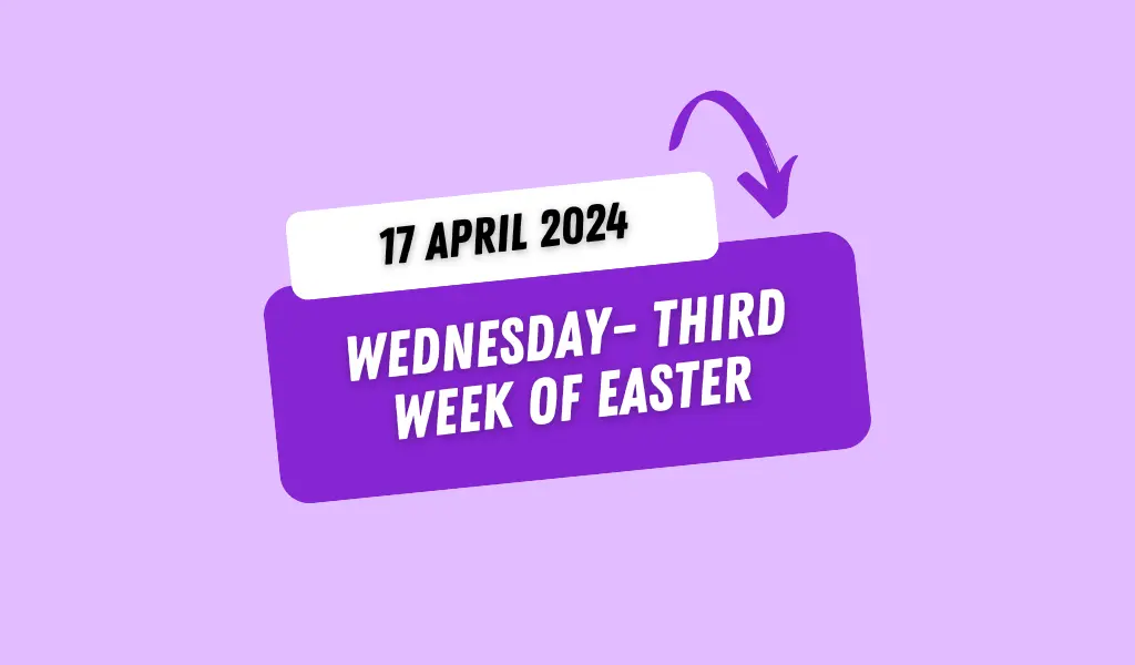 Catholic Mass Readings and Reflection April 17, 2024 1 Catholic Mass Readings and Reflection April 17, 2024