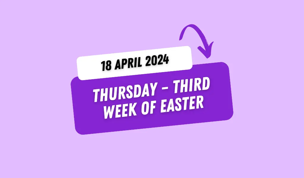 Catholic Mass Readings and Reflection April 18, 2024 1 Catholic Mass Readings and Reflection April 18, 2024