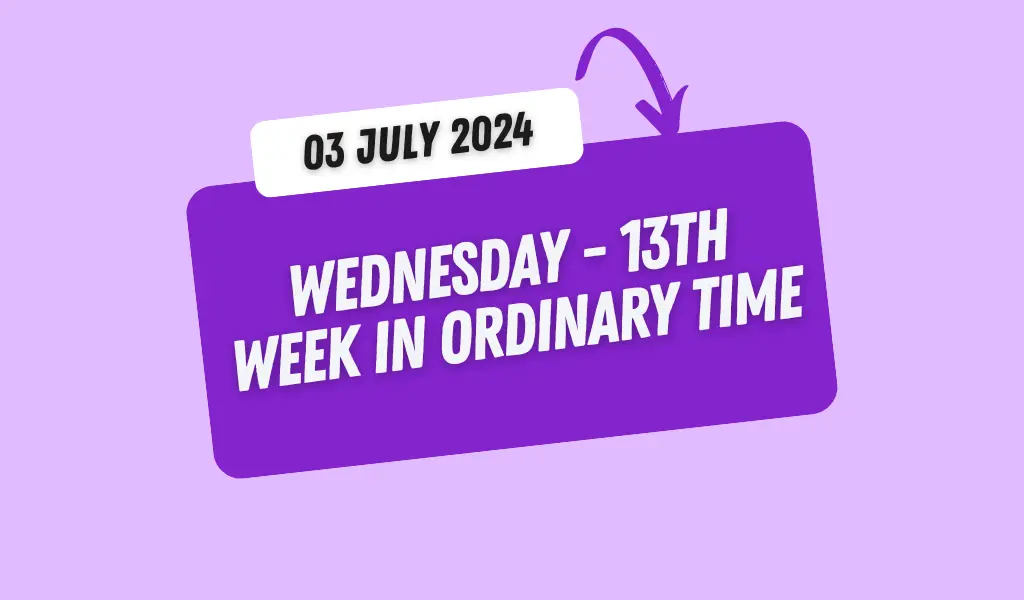 Mass Readings, Reflection, July 03, 2024,