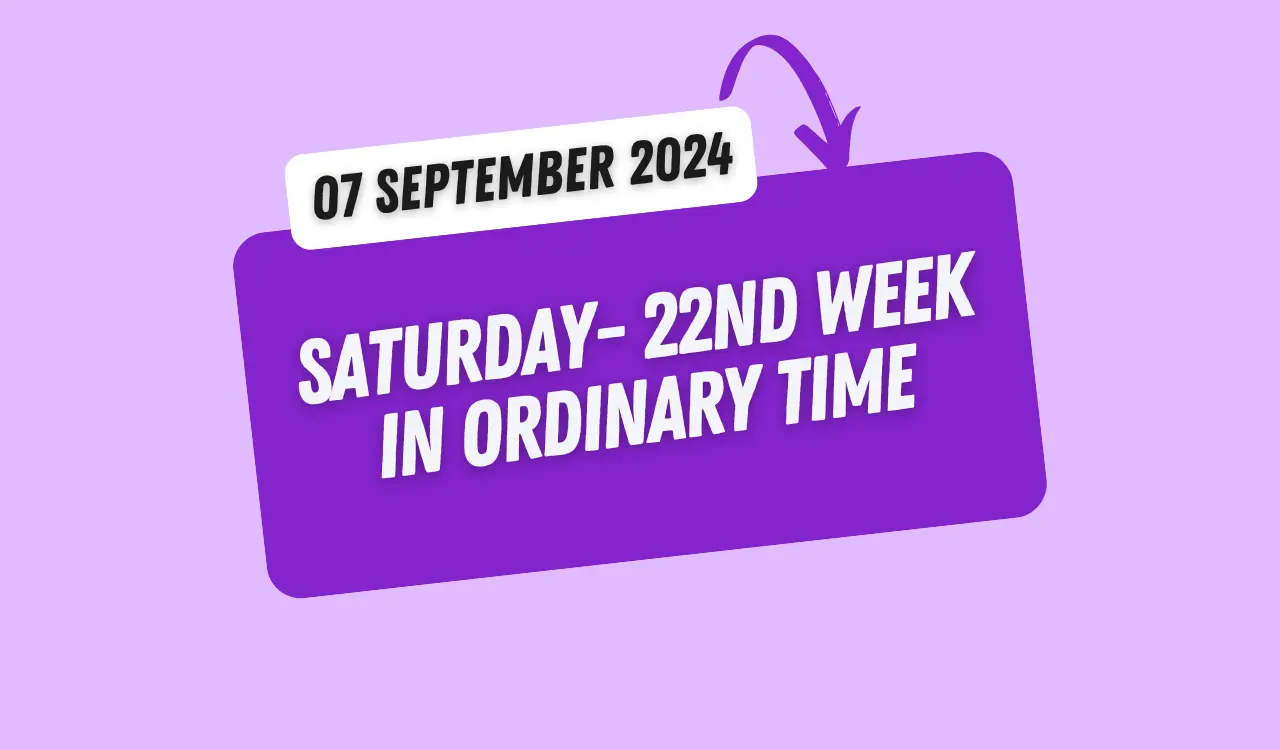 Catholic Mass Readings and Reflection September 07, 2024 1 Catholic Mass Readings and Reflection September 07, 2024