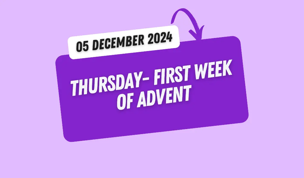 Catholic Mass Readings and Reflection December 05, 2024 1 Catholic Mass Readings and Reflection December 05, 2024
