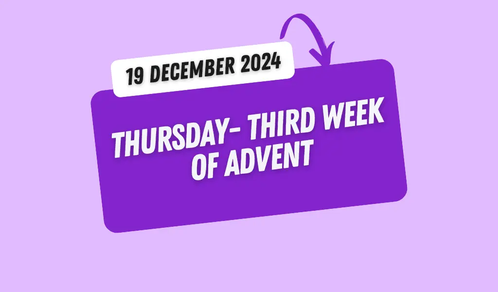 Catholic Mass Readings and Reflection December 19, 2024 1 Catholic Mass Readings and Reflection December 19, 2024