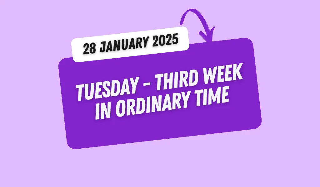 Catholic Mass Readings and Reflection January 28, 2025