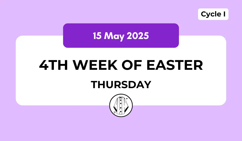 Catholic Mass Readings and Reflection May 15, 2025