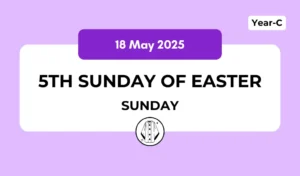 Catholic Mass Readings and Reflection May 18, 2025