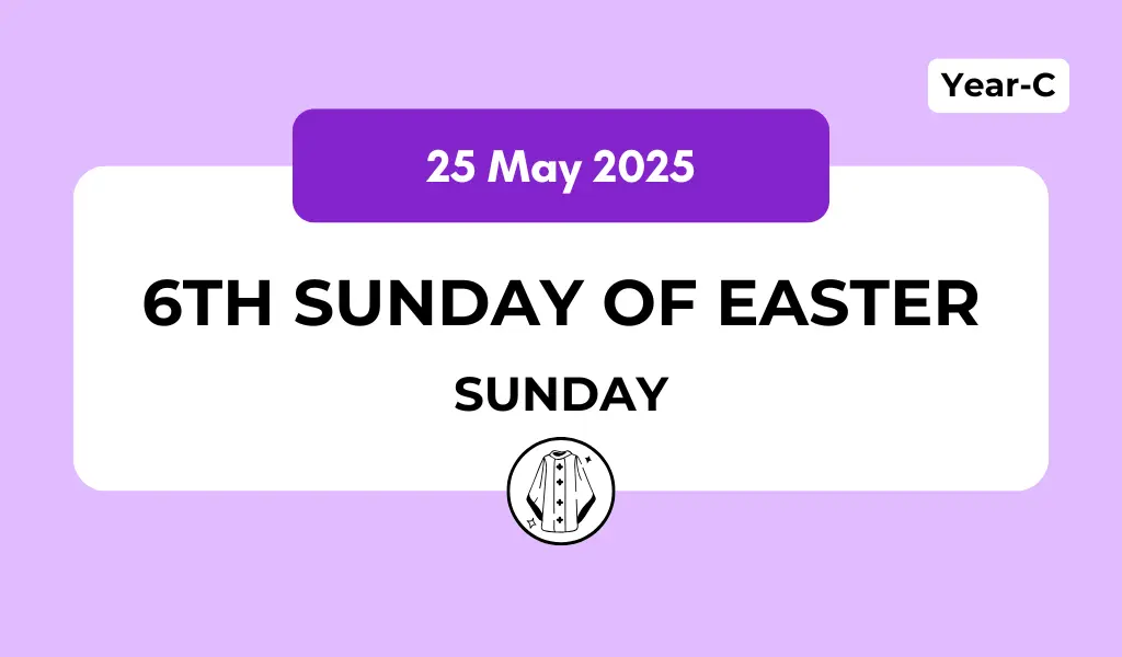 Catholic Mass Readings and Reflection May 25, 2025