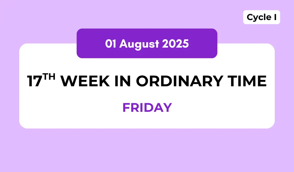 Catholic Mass Readings and Reflection August 01, 2025