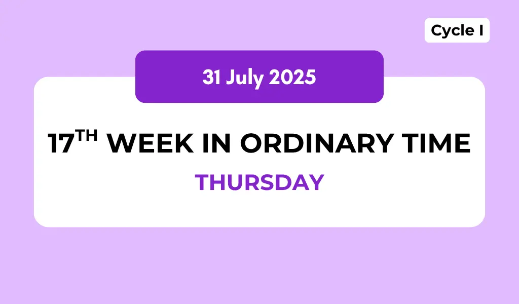 Catholic Mass Readings and Reflection July 31, 2025 1 Catholic Mass Readings and Reflection July 31, 2025