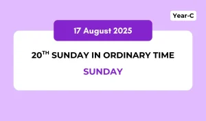 Catholic Mass Readings and Reflection August 17, 2025