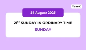 Catholic Mass Readings and Reflection August 24, 2025