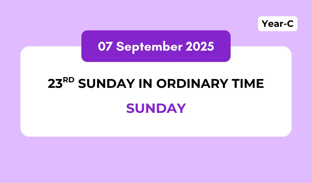 Catholic Mass Readings and Reflection September 07, 2025 1 Catholic Mass Readings and Reflection September 07, 2025