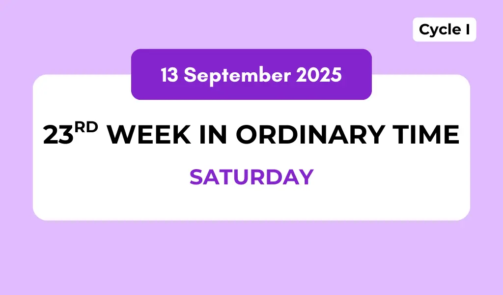 Catholic Mass Readings and Reflection September 13, 2025