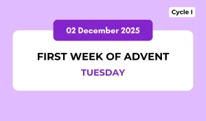 Catholic Mass Readings and Reflection December 02, 2025