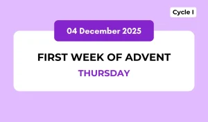 Catholic Mass Readings and Reflection December 04, 2025