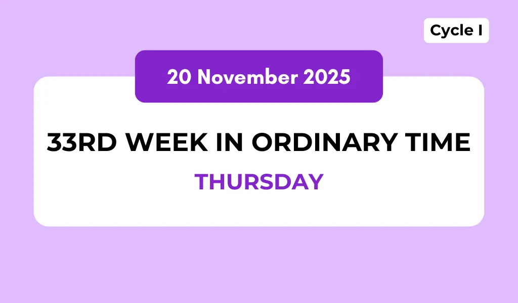 Catholic Mass Readings and Reflection November 20, 2025