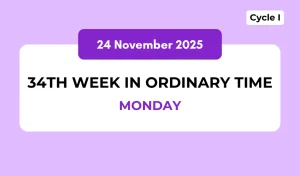 Catholic Mass Readings and Reflection November 24, 2025