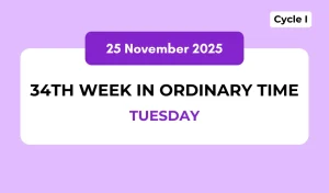 Catholic Mass Readings and Reflection November 25, 2025