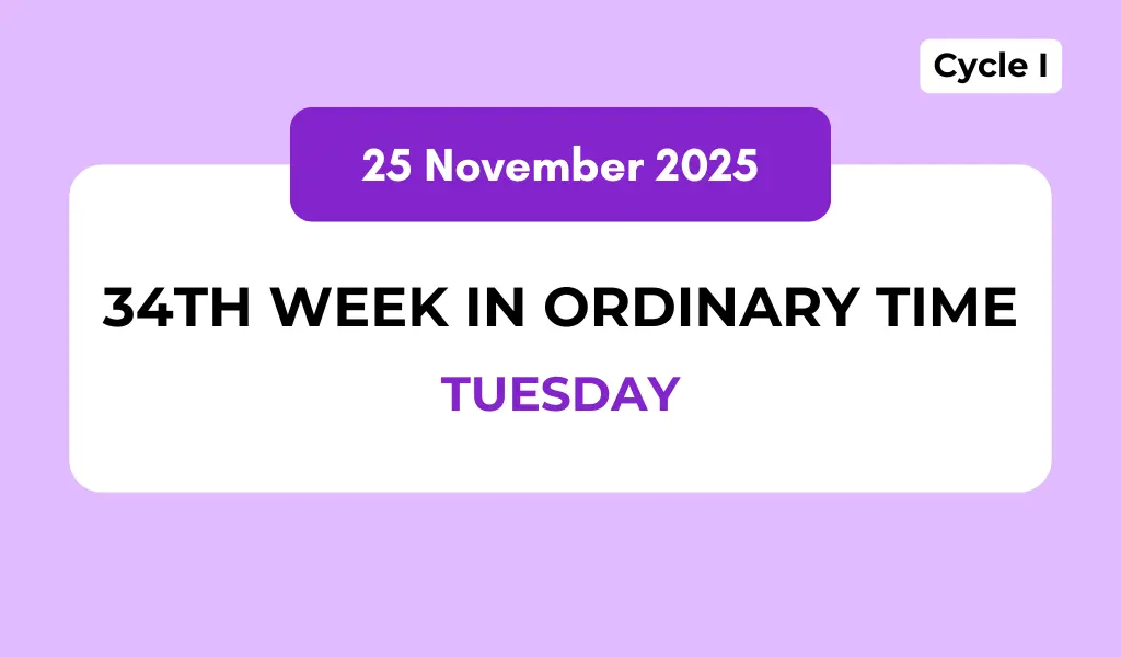 Catholic Mass Readings and Reflection November 25, 2025