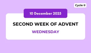 Catholic Mass Readings and Reflection December 10, 2025