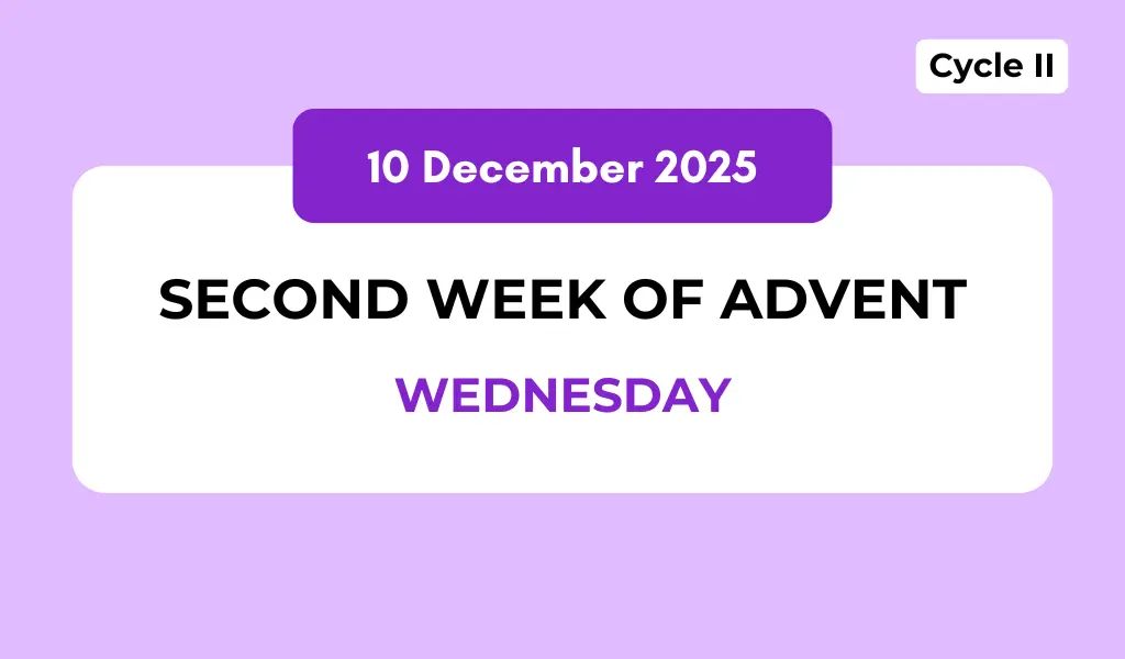 Catholic Mass Readings and Reflection December 10, 2025