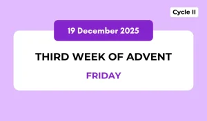 Catholic Mass Readings and Reflection December 19, 2025