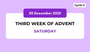 Catholic Mass Readings and Reflection December 20, 2025