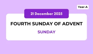 Catholic Mass Readings and Reflection December 21, 2025