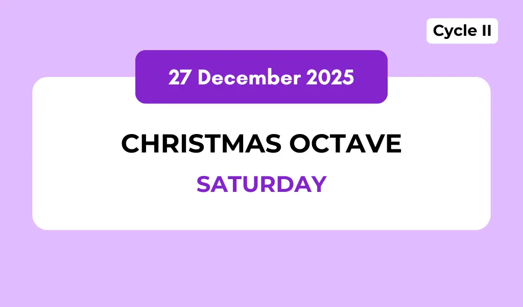 Catholic Mass Readings and Reflection December 27, 2025