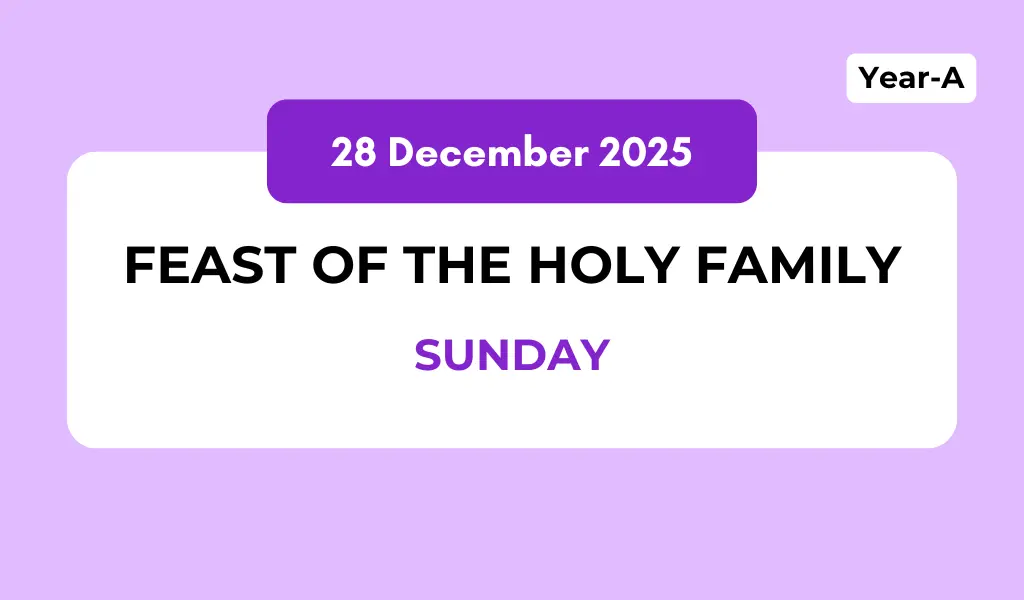 Catholic Mass Readings and Reflection December 28, 2025