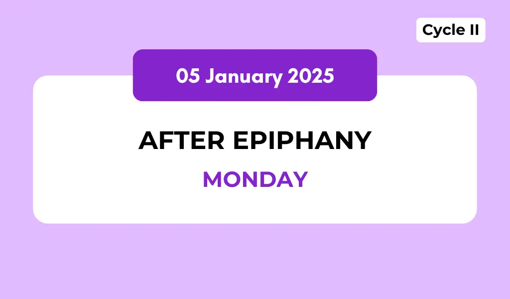 Catholic Mass Readings and Reflection January 05, 2026