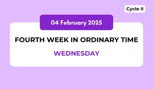 Catholic Mass Readings and Reflection February 04, 2026