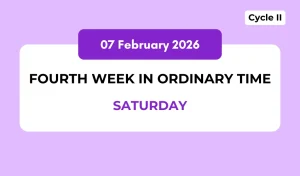 Catholic Mass Readings and Reflection February 07, 2026