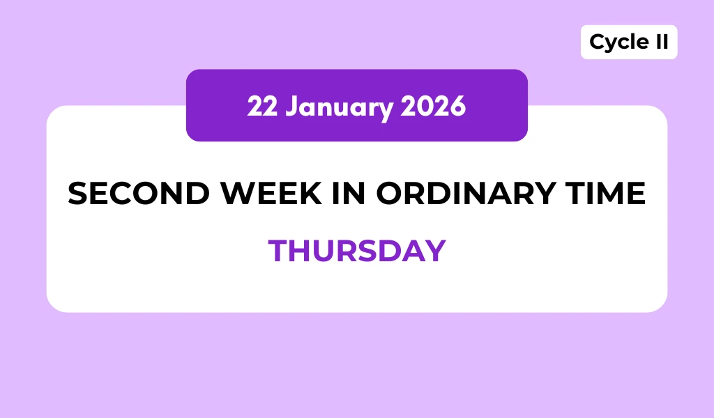 Catholic Mass Readings and Reflection January 22, 2026