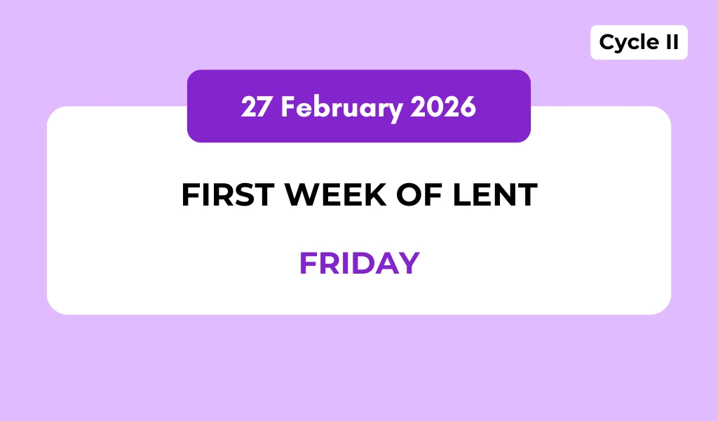 Catholic Mass Readings and Reflection February 27, 2026