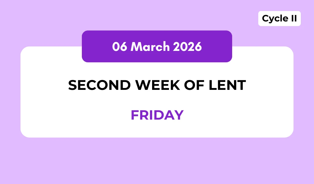Catholic Mass Readings and Reflection March 06, 2026