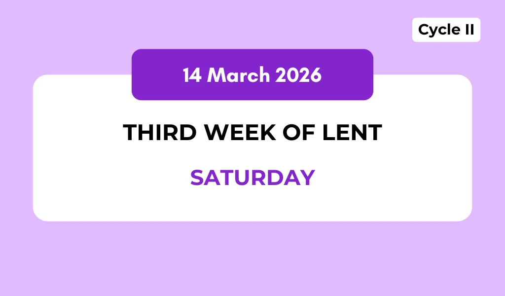 Catholic Mass Readings and Reflection March 14, 2026
