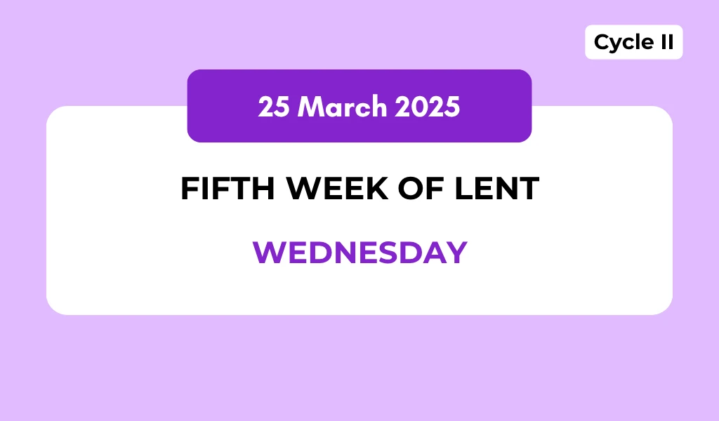 Catholic Mass Readings and Reflection March 25, 2026