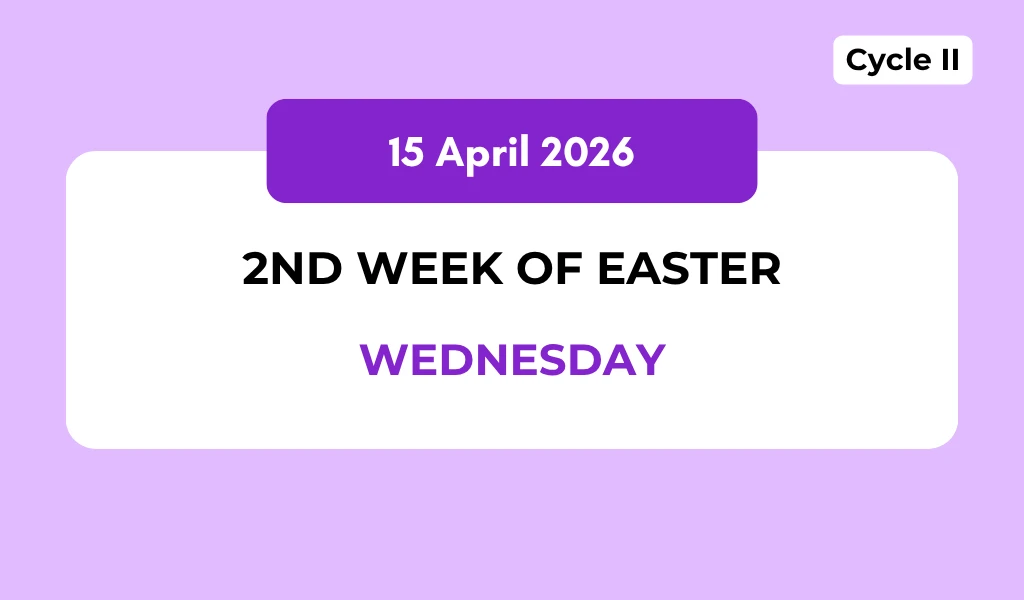 Catholic Mass Readings and Reflection April 15, 2026