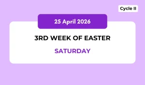 Catholic Mass Readings and Reflection April 25, 2026