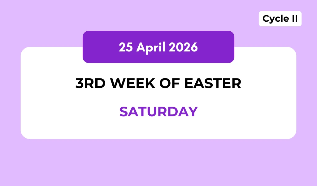 Catholic Mass Readings and Reflection April 25, 2026