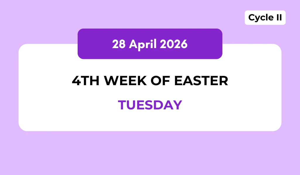 Catholic Mass Readings and Reflection April 28, 2026