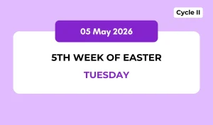 Catholic Mass Readings and Reflection May 05, 2026