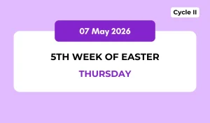 Catholic Mass Readings and Reflection May 07, 2026
