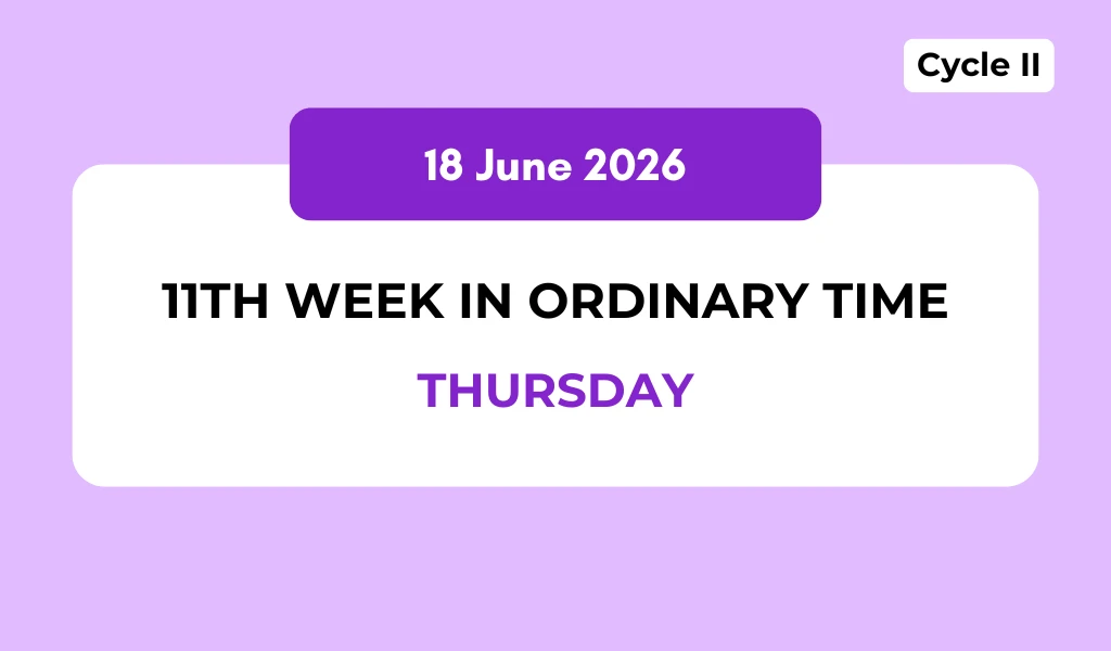 Catholic Mass Readings and Reflection June 18, 2026 1 Catholic Mass Readings and Reflection June 18, 2026