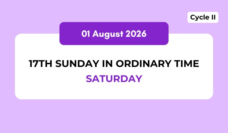 Catholic Mass Readings and Reflection August 01, 2026